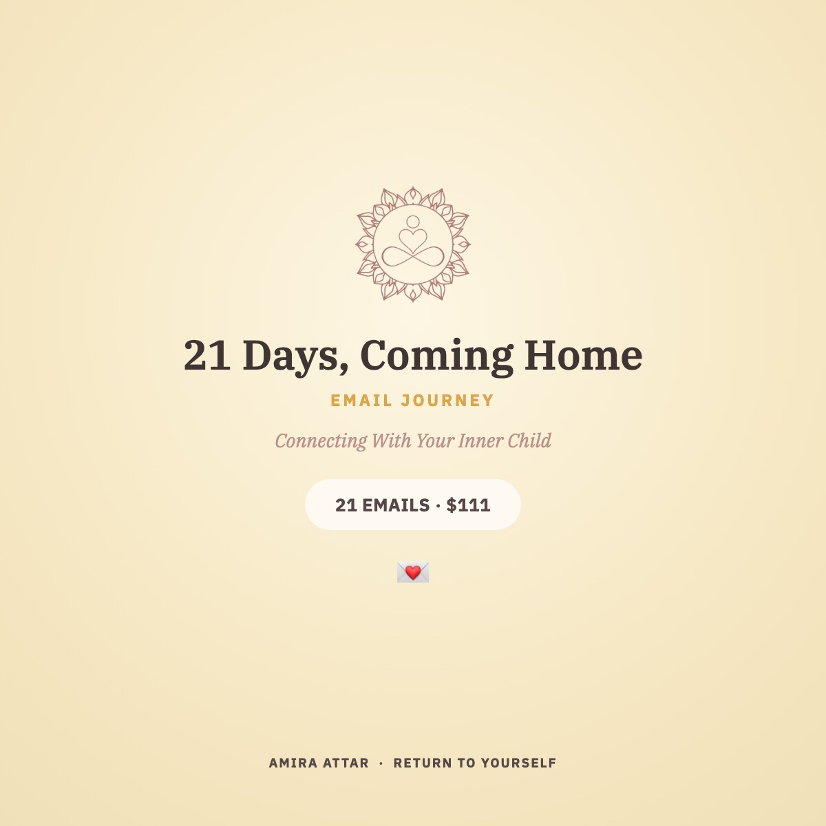 21 Days, Coming Home: an email journey connecting with your inner child